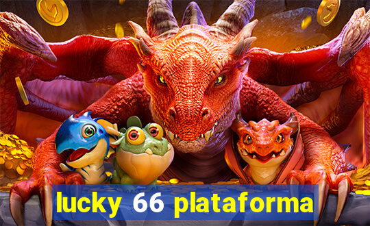 lucky 66 plataforma